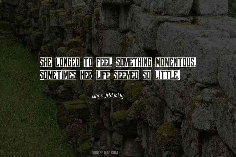 To Feel Something Quotes #1695963