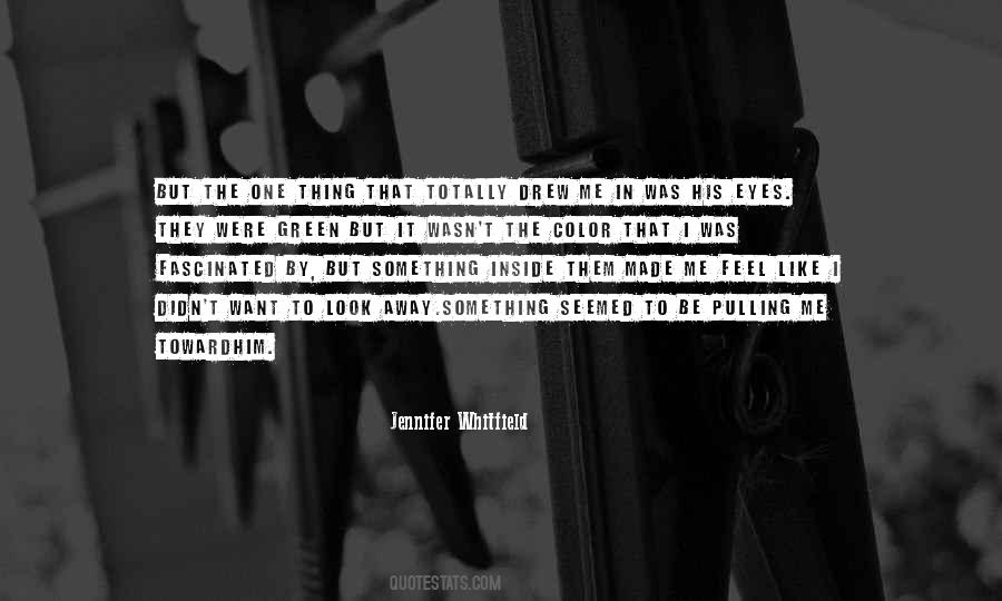 To Feel Something Quotes #3885