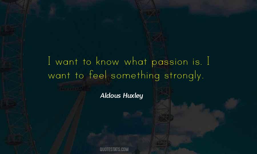 To Feel Something Quotes #643782