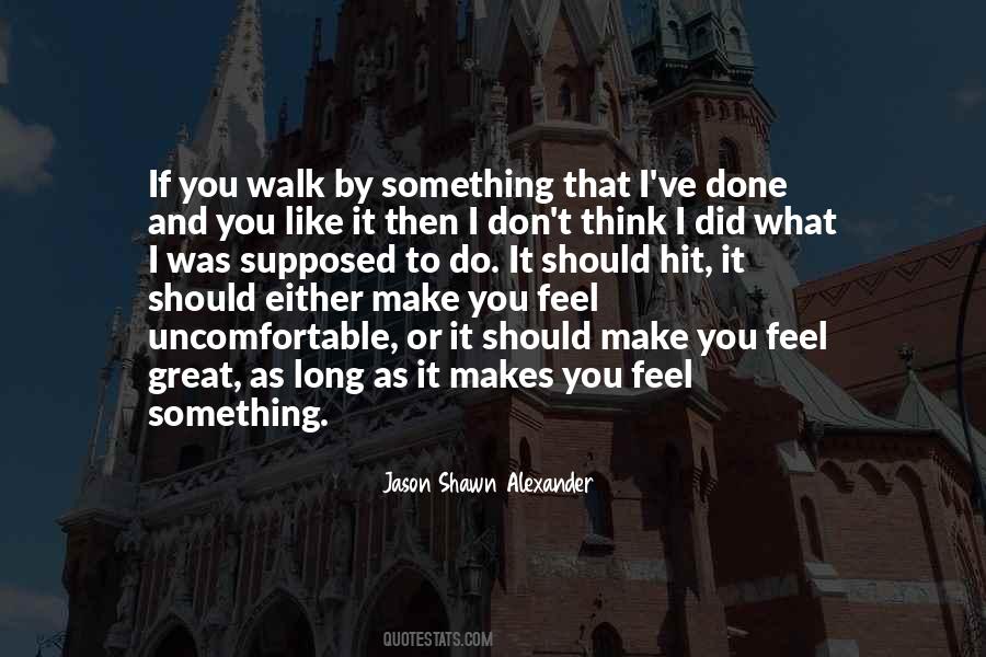 To Feel Something Quotes #7361