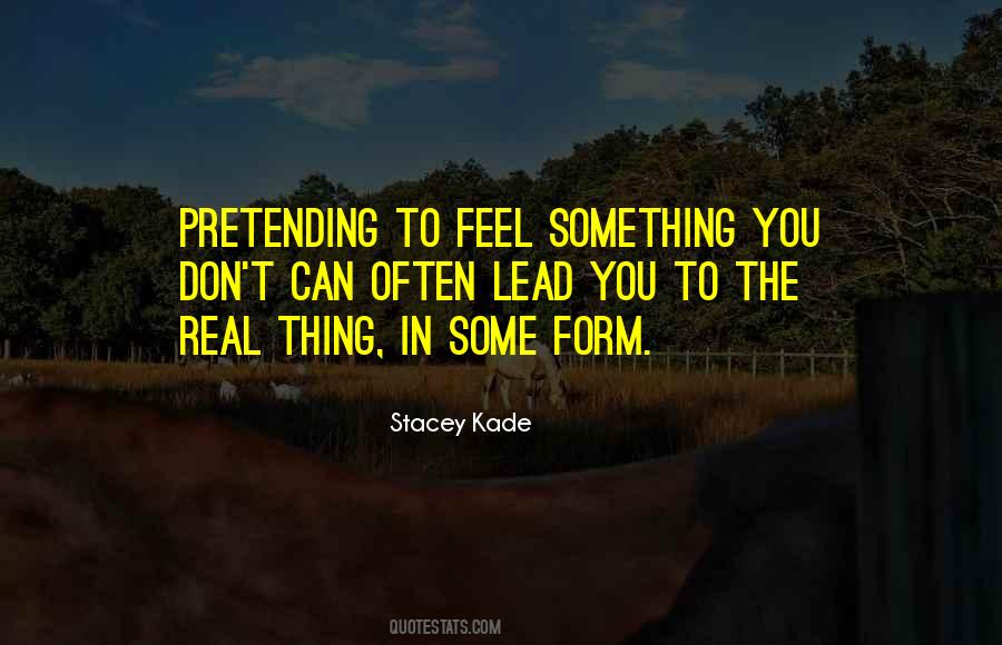 To Feel Something Quotes #870614