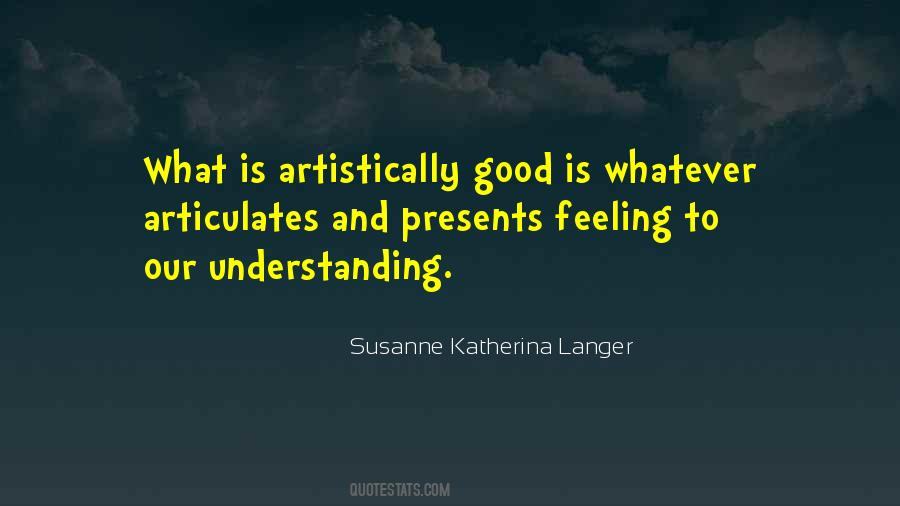 Feeling Understanding Quotes #1489671