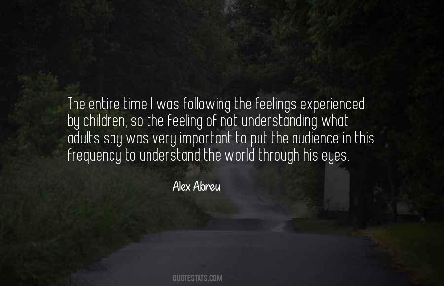Feeling Understanding Quotes #324568