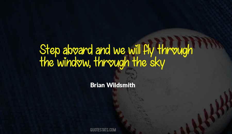 Fly Up To The Sky Quotes #186962