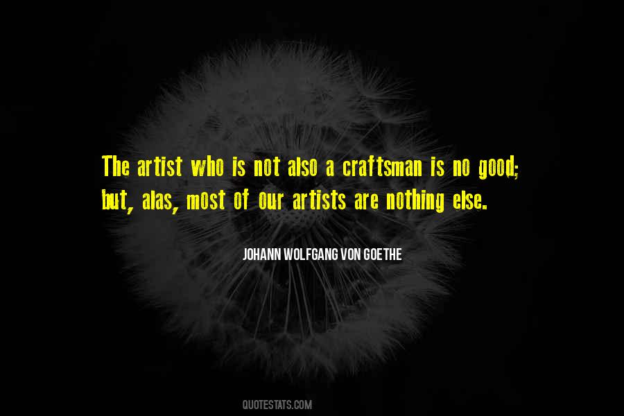 Good Craftsman Quotes #247728