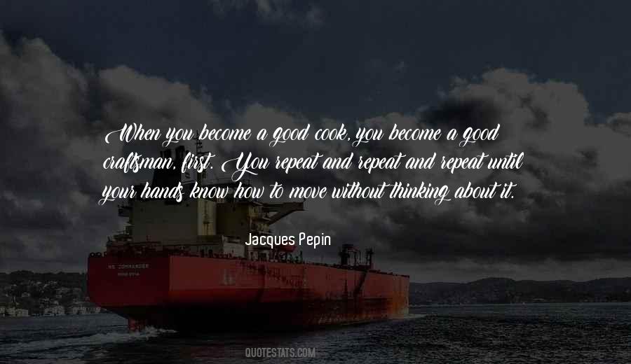 Good Craftsman Quotes #984043