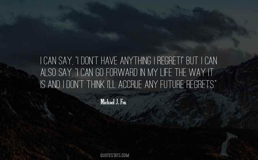 Quotes About Future Regrets #448830