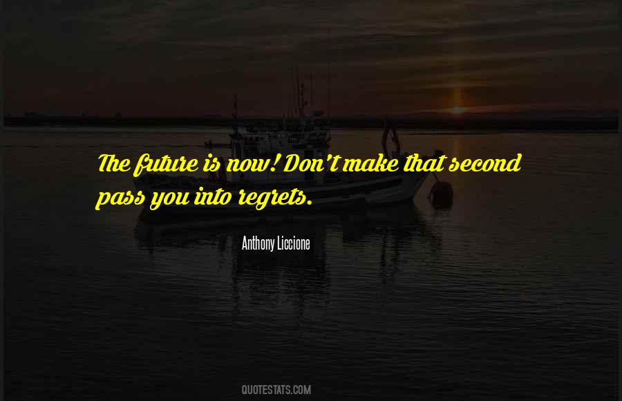 Quotes About Future Regrets #822843