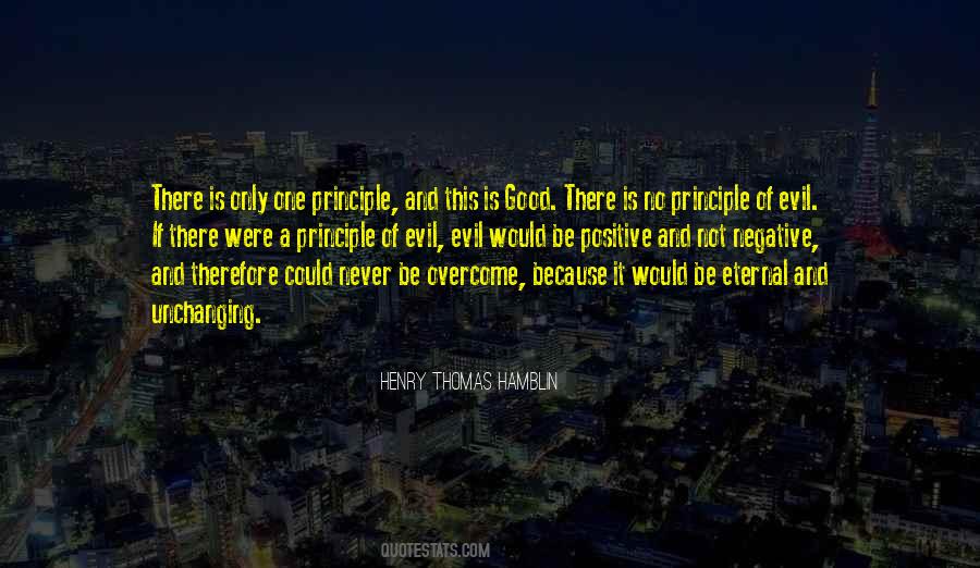 There Is No Good And Evil Quotes #176078