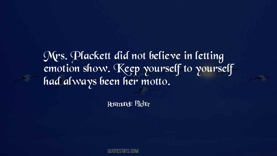 Keep Yourself To Yourself Quotes #1788281