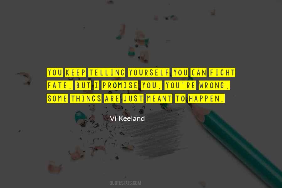 Keep Yourself To Yourself Quotes #182362