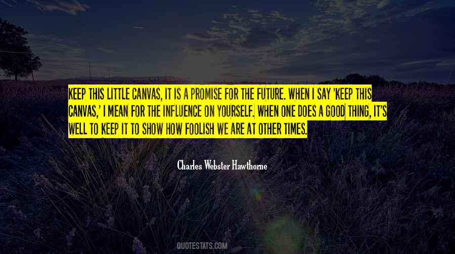 Keep Yourself To Yourself Quotes #216348