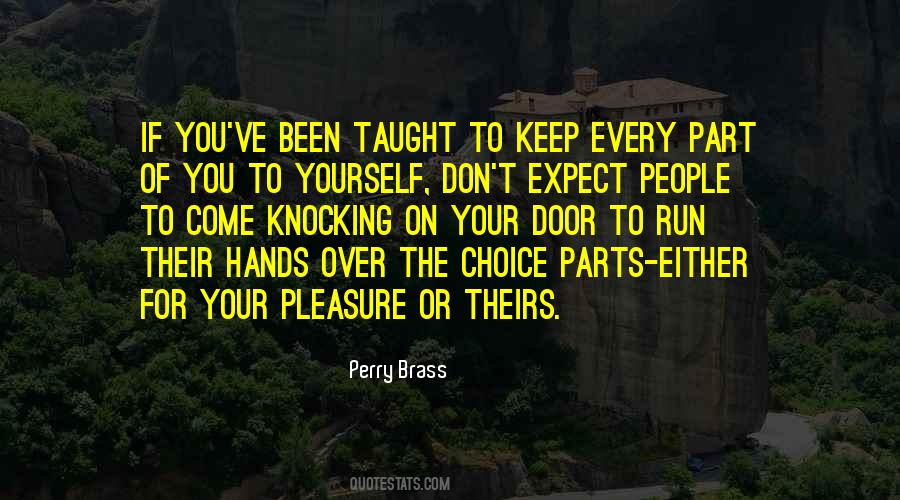 Keep Yourself To Yourself Quotes #68088