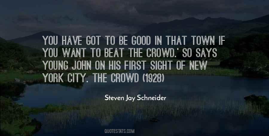 Good Crowd Quotes #1718