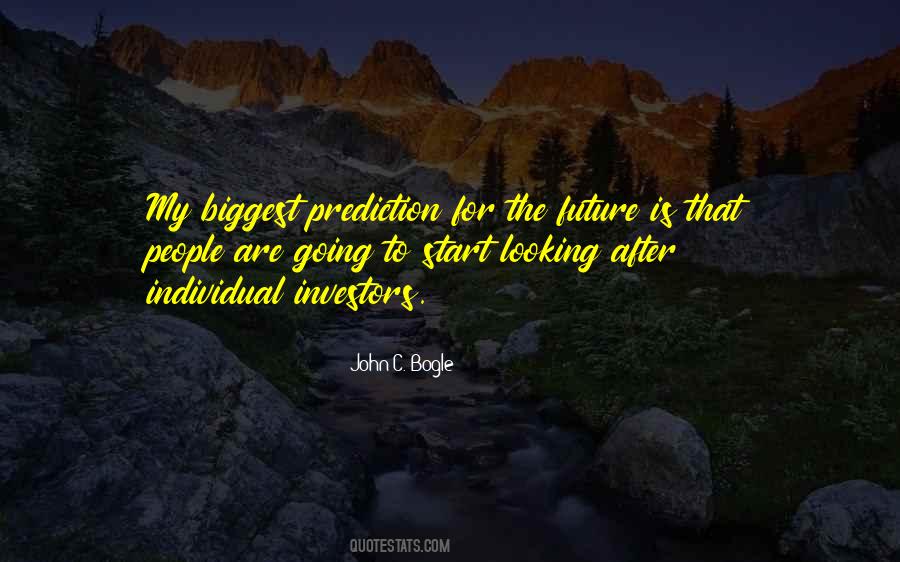 Quotes About Future Predictions #1040758