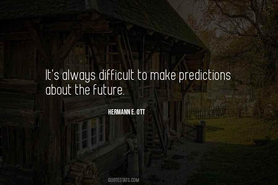 Quotes About Future Predictions #442021