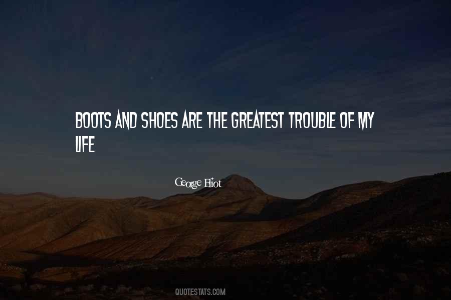 Shoes Life Quotes #1015105