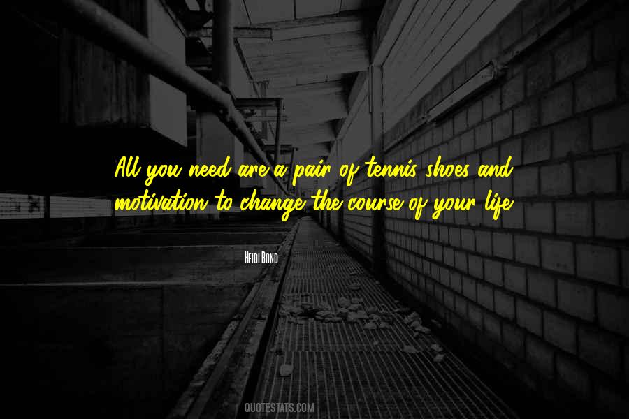 Shoes Life Quotes #1746016