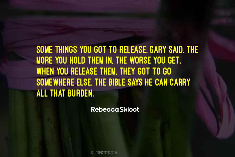 Burden To You Quotes #927513
