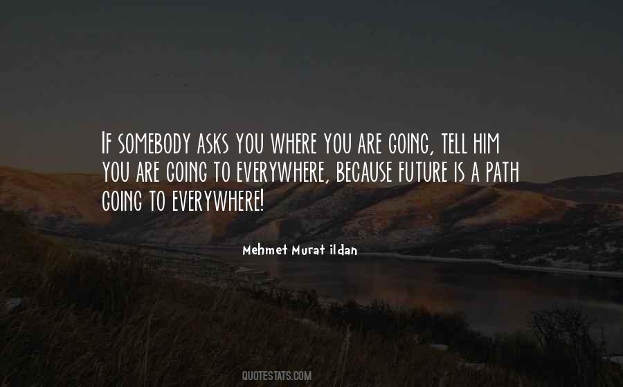 Quotes About Future Path #1152089