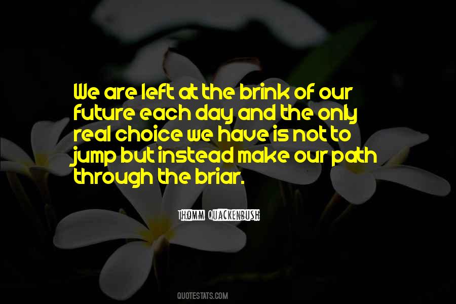 Quotes About Future Path #1208146