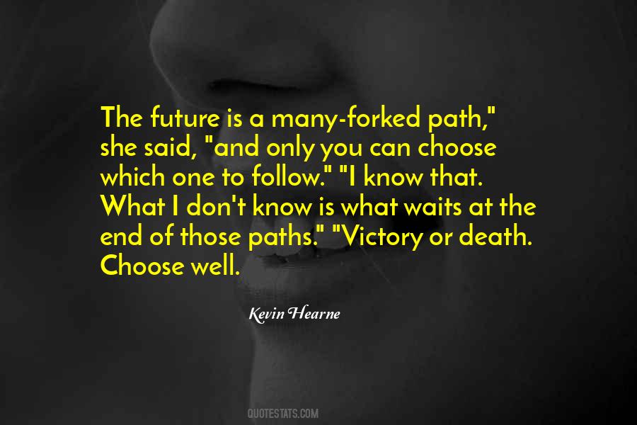 Quotes About Future Path #306896