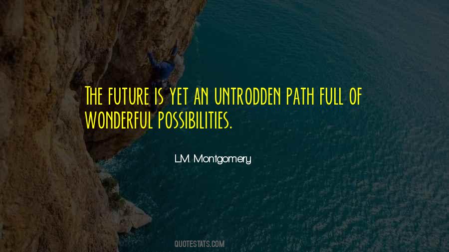 Quotes About Future Path #462990