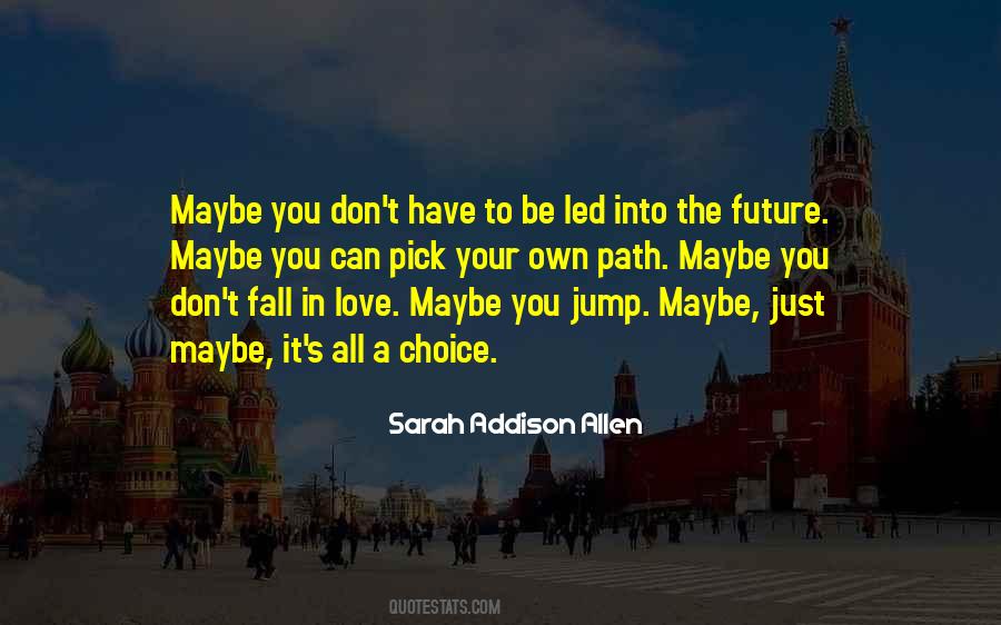 Quotes About Future Path #696510
