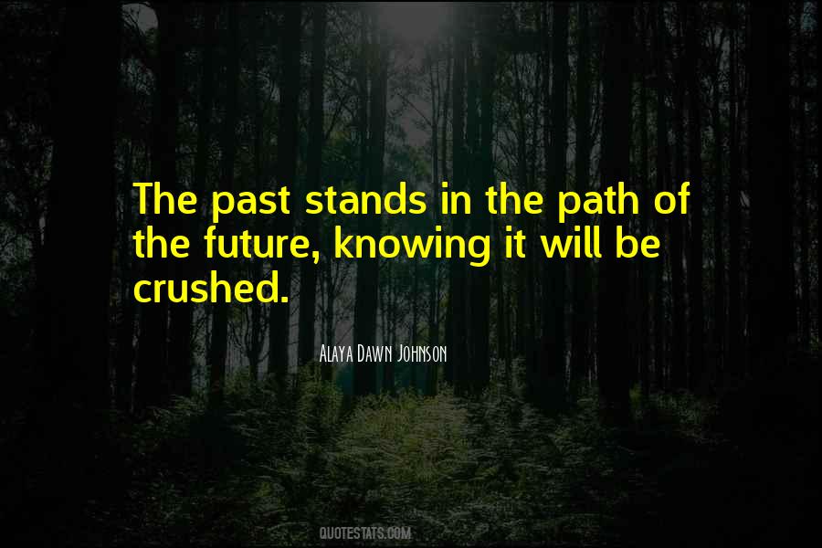 Quotes About Future Path #731506