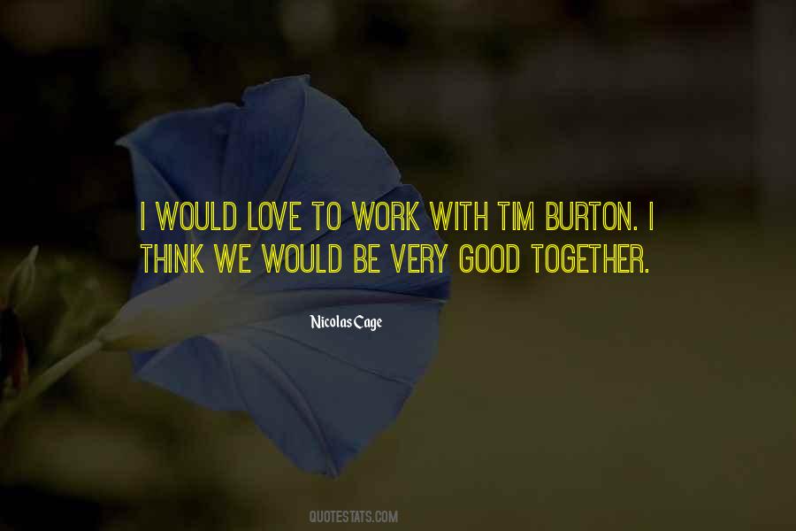 Good Together Quotes #1286886