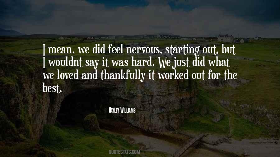 What Was Hard Quotes #1780527