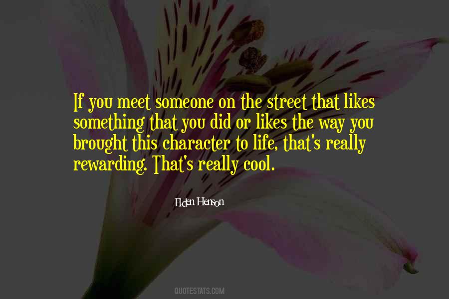 The Street Life Quotes #18733