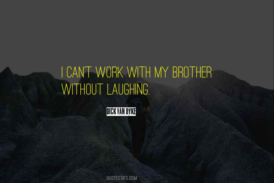 With My Brother Quotes #224722