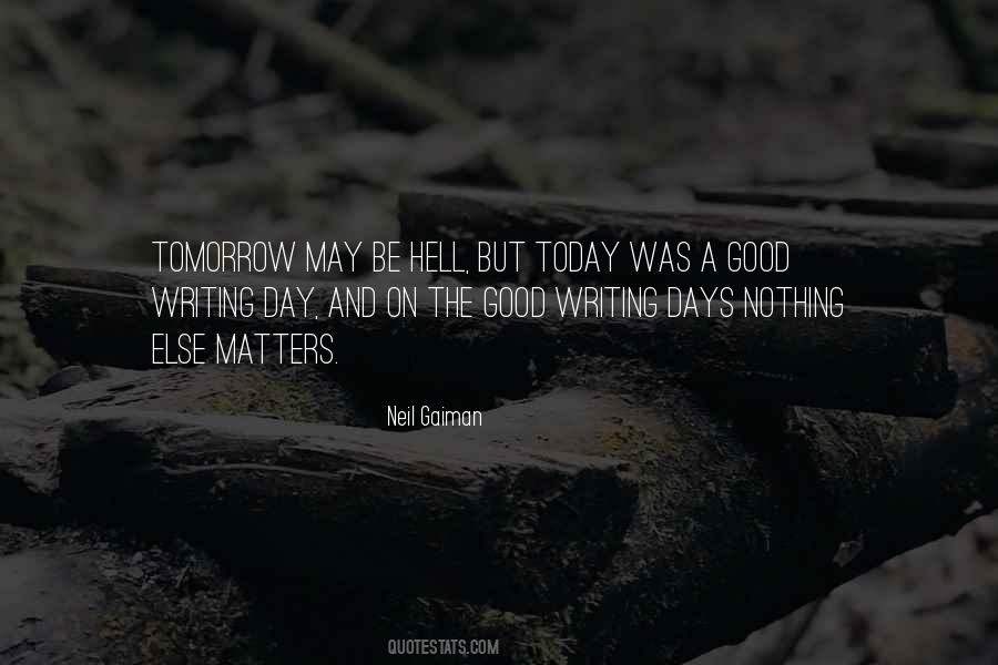 Good Day Today Quotes #1773092