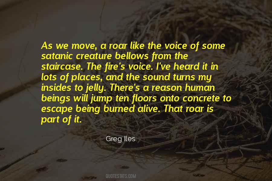 Jump Into The Fire Quotes #1342188