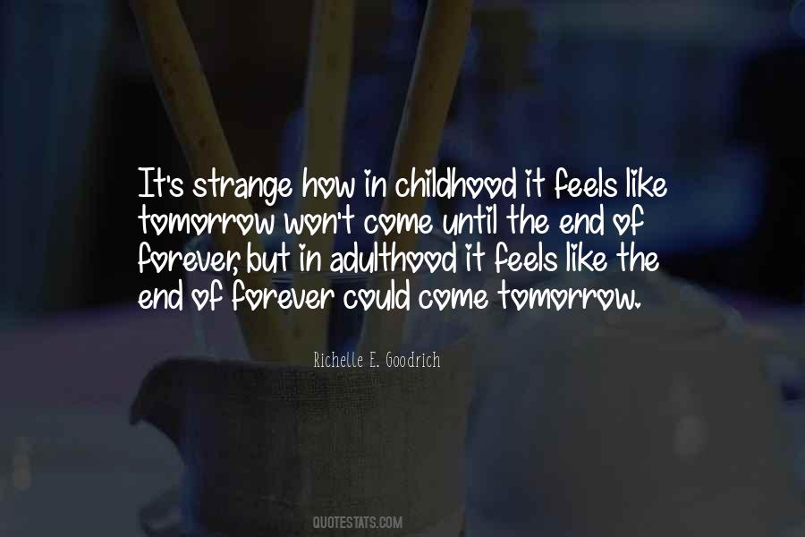 Quotes About The End Of Childhood #242