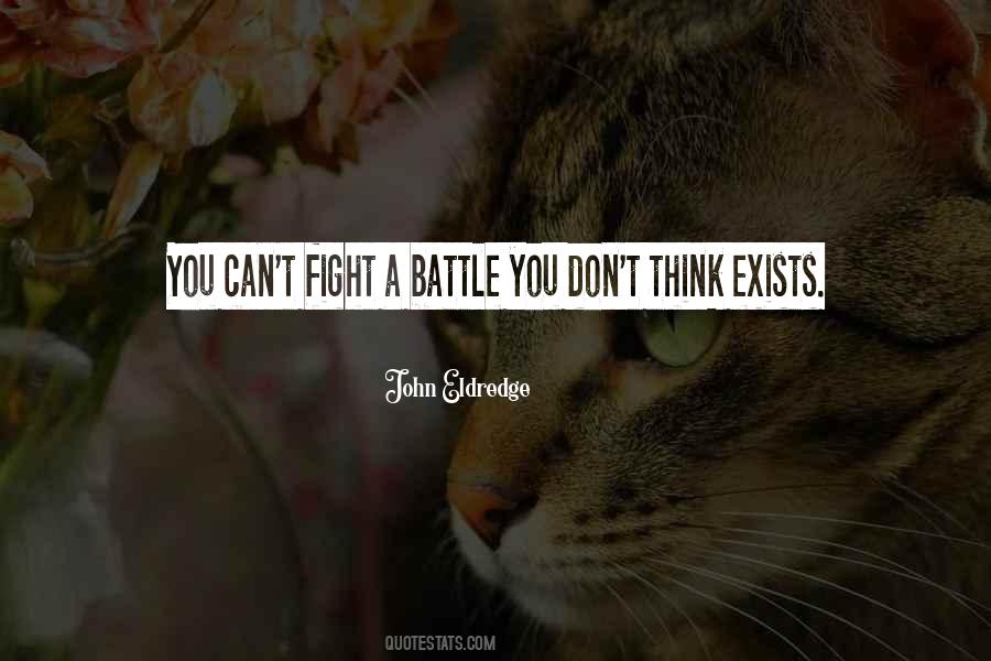 Fight A Battle Quotes #1171503