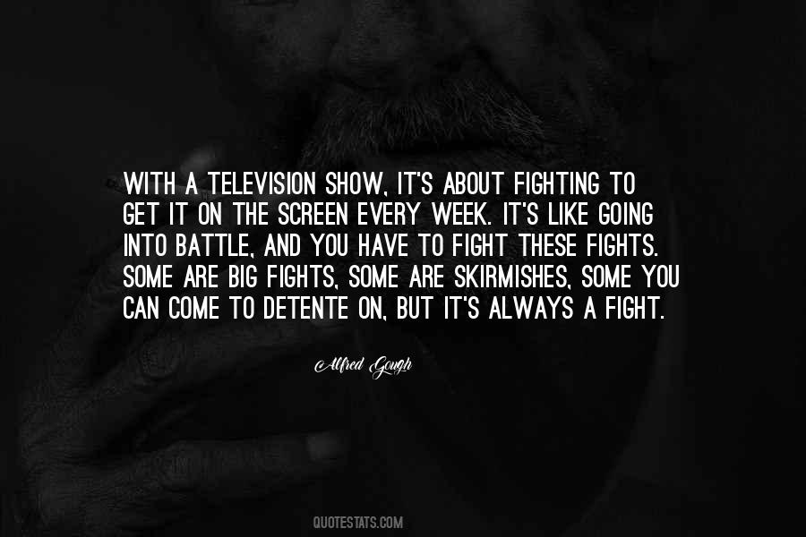 Fight A Battle Quotes #741571