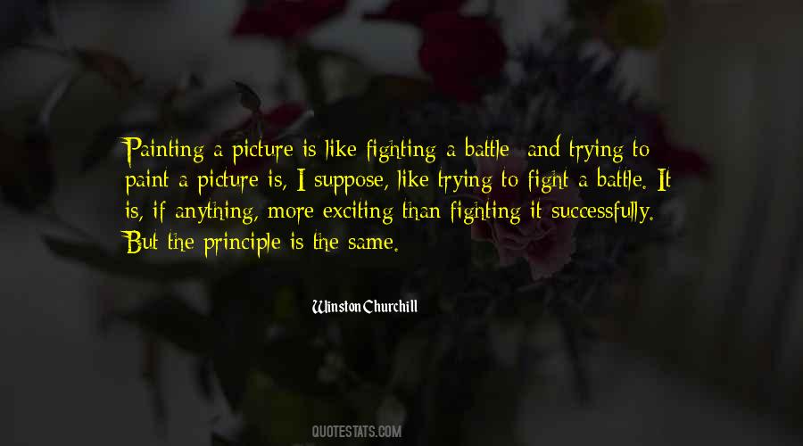 Fight A Battle Quotes #753514