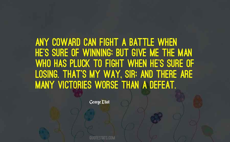 Fight A Battle Quotes #994748