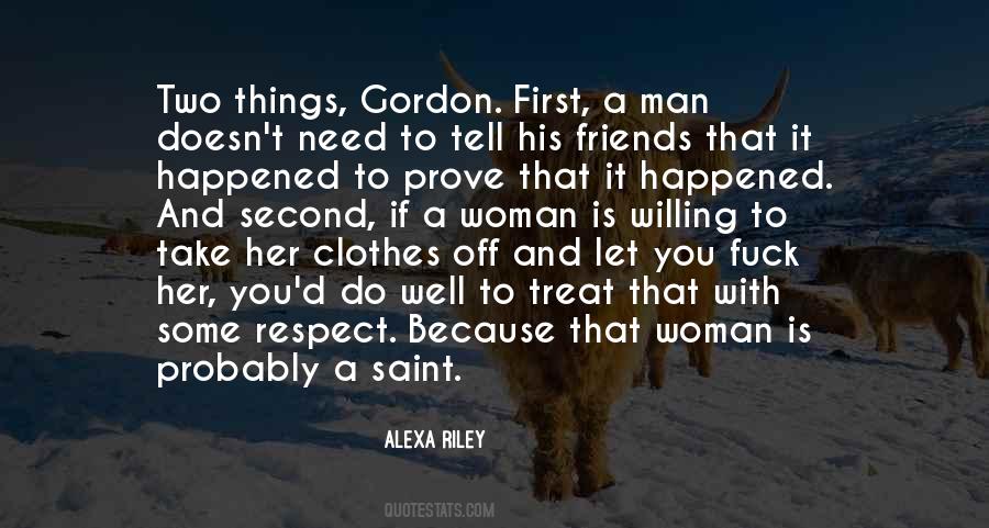 Treat A Woman With Respect Quotes #953214