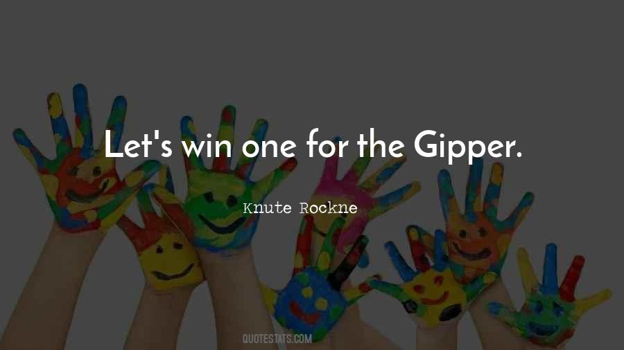 Win One For The Gipper Quotes #508569