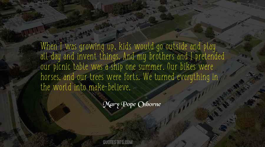 Go Play Outside Quotes #1205512