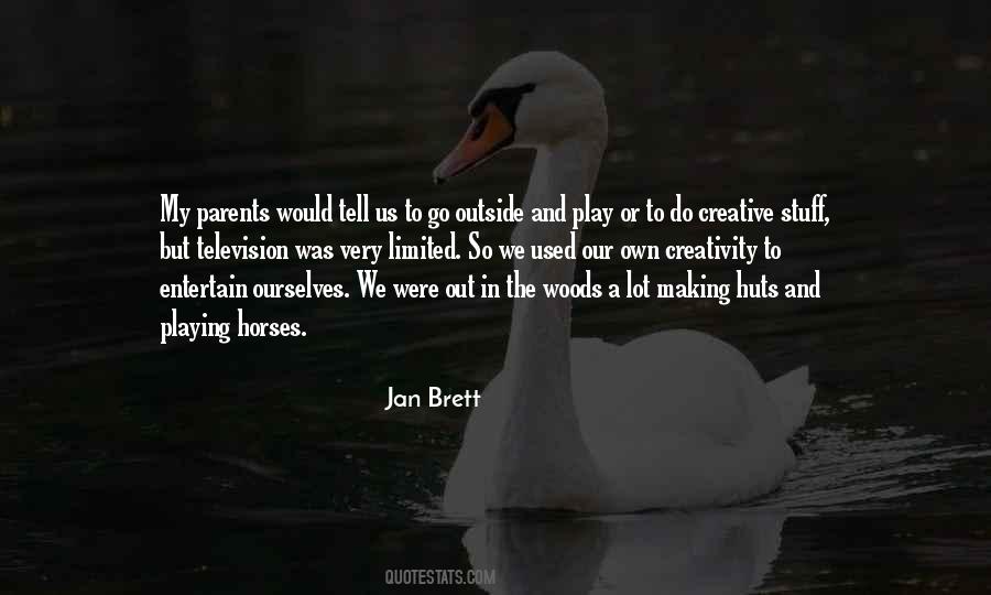 Go Play Outside Quotes #1503811