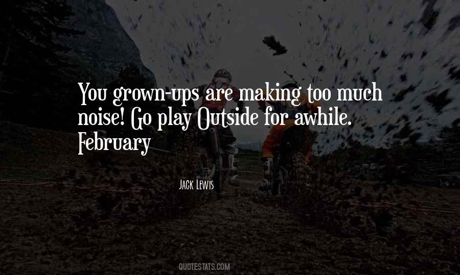 Go Play Outside Quotes #599757