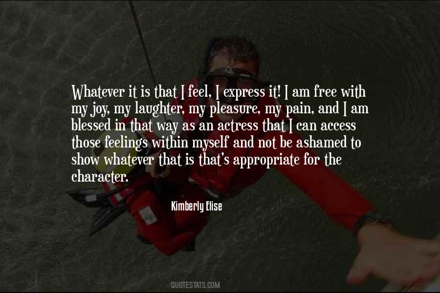 Feel My Feelings Quotes #1115159