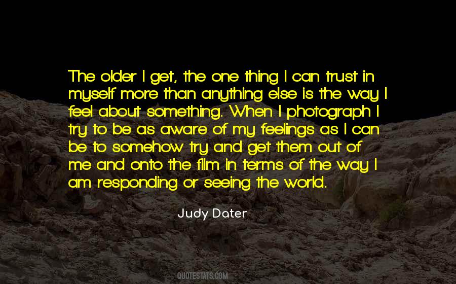 Feel My Feelings Quotes #1279636