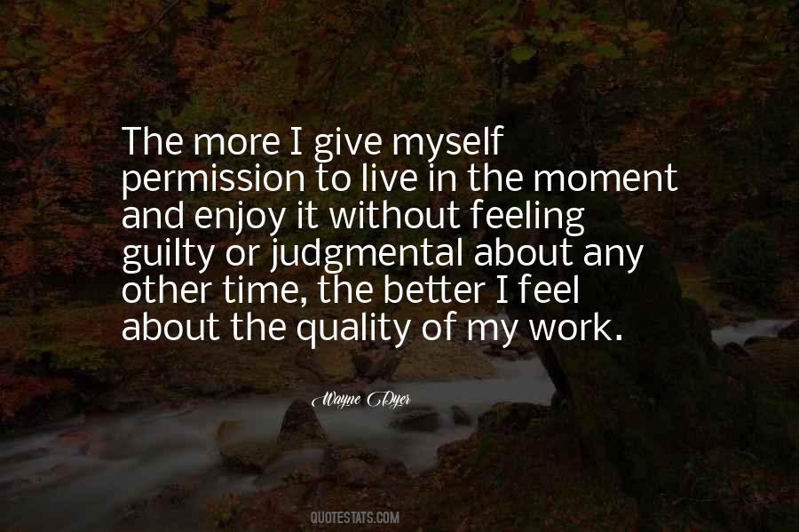 Feel My Feelings Quotes #296589