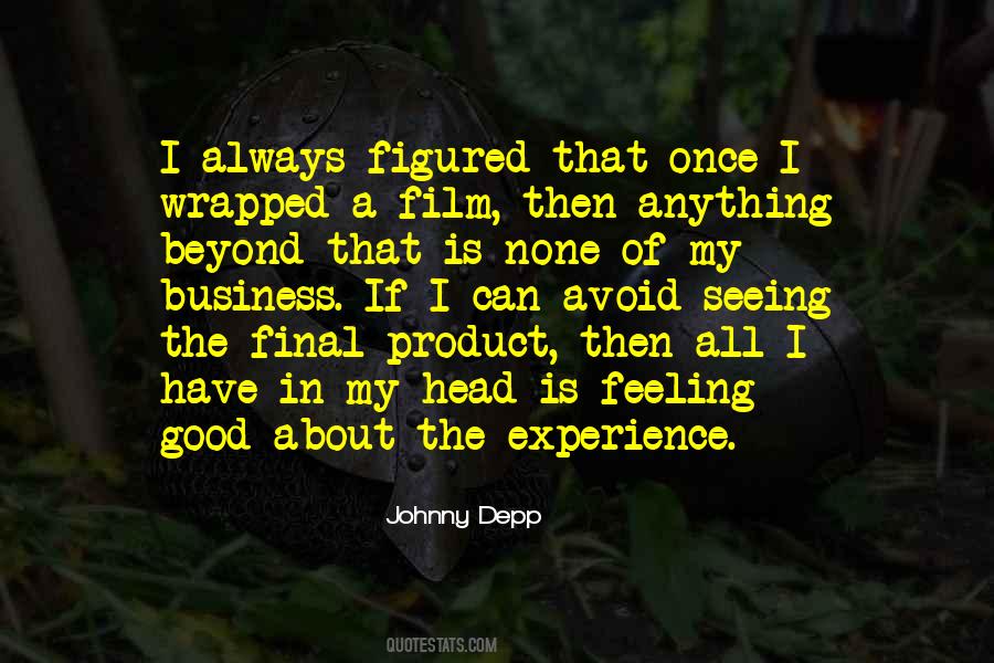 Feel My Feelings Quotes #350550