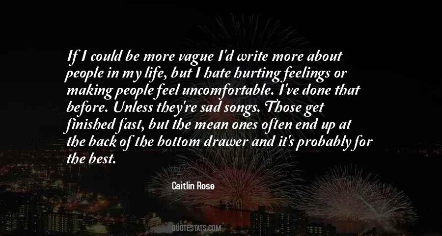 Feel My Feelings Quotes #607703